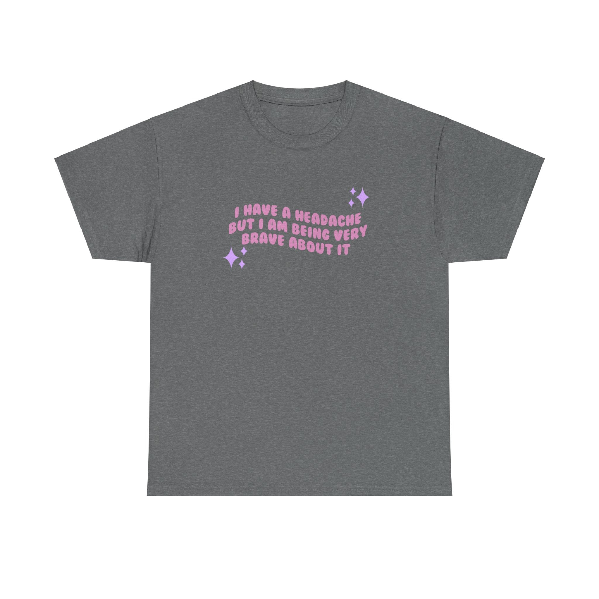 I have a migraine and I'm being very brave about it - T-shirt - Unisex Heavy Cotton Tee