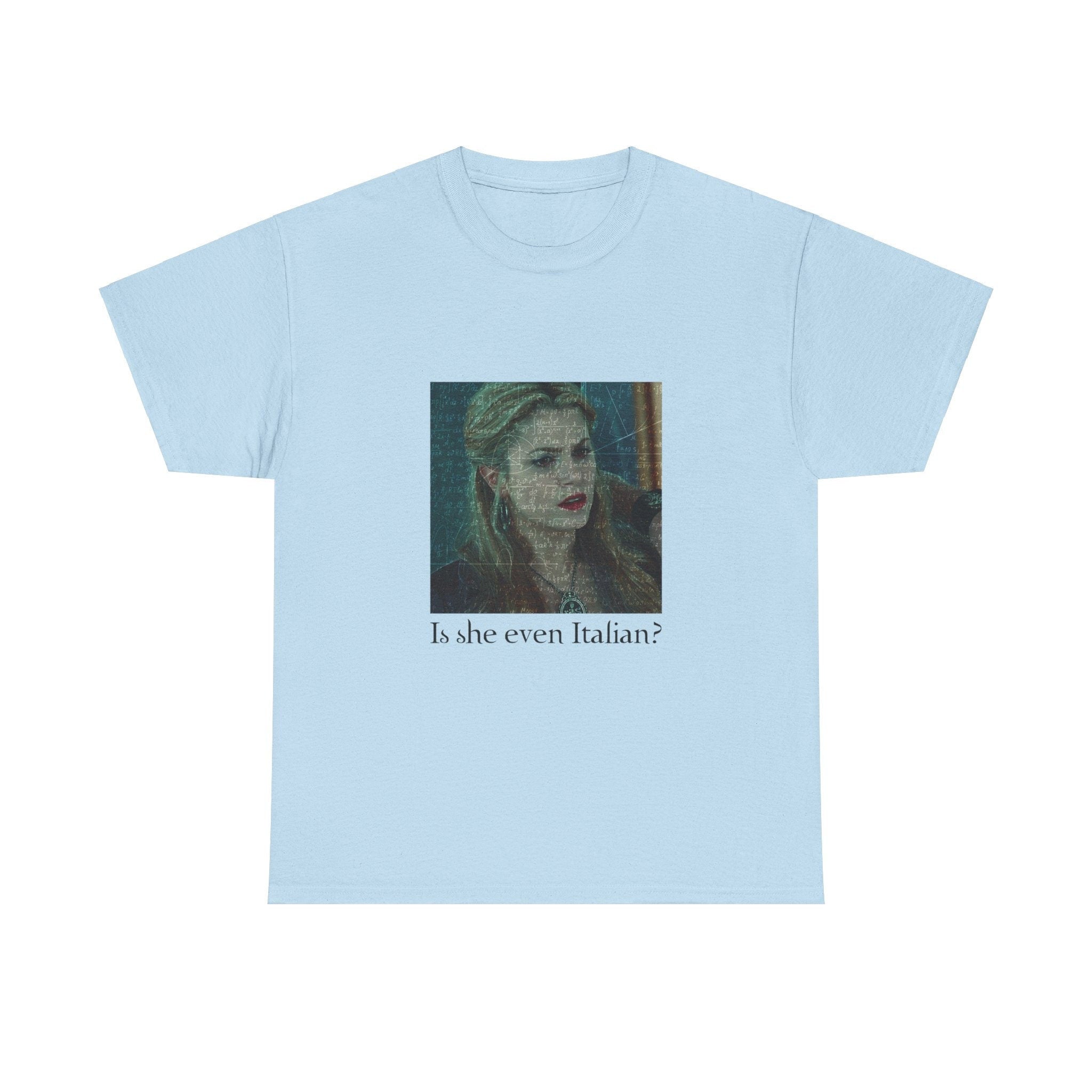 Rosalie Hale - Funny T-shirt - Is she even Italian - Twilight inspired - Unisex Heavy Cotton Tee