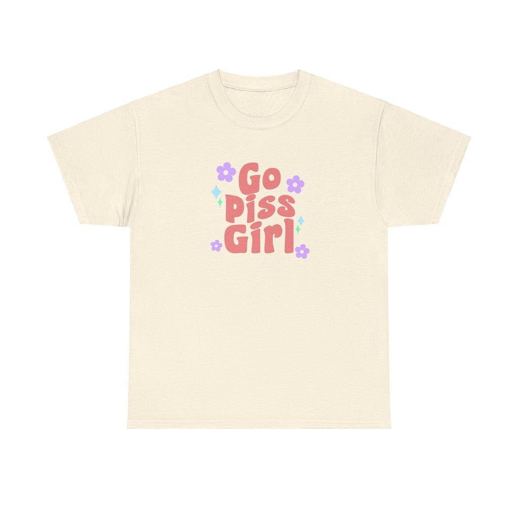 go piss girl - funny gossip girl meme - t-shirt Unisex - Heavy Cotton Tee