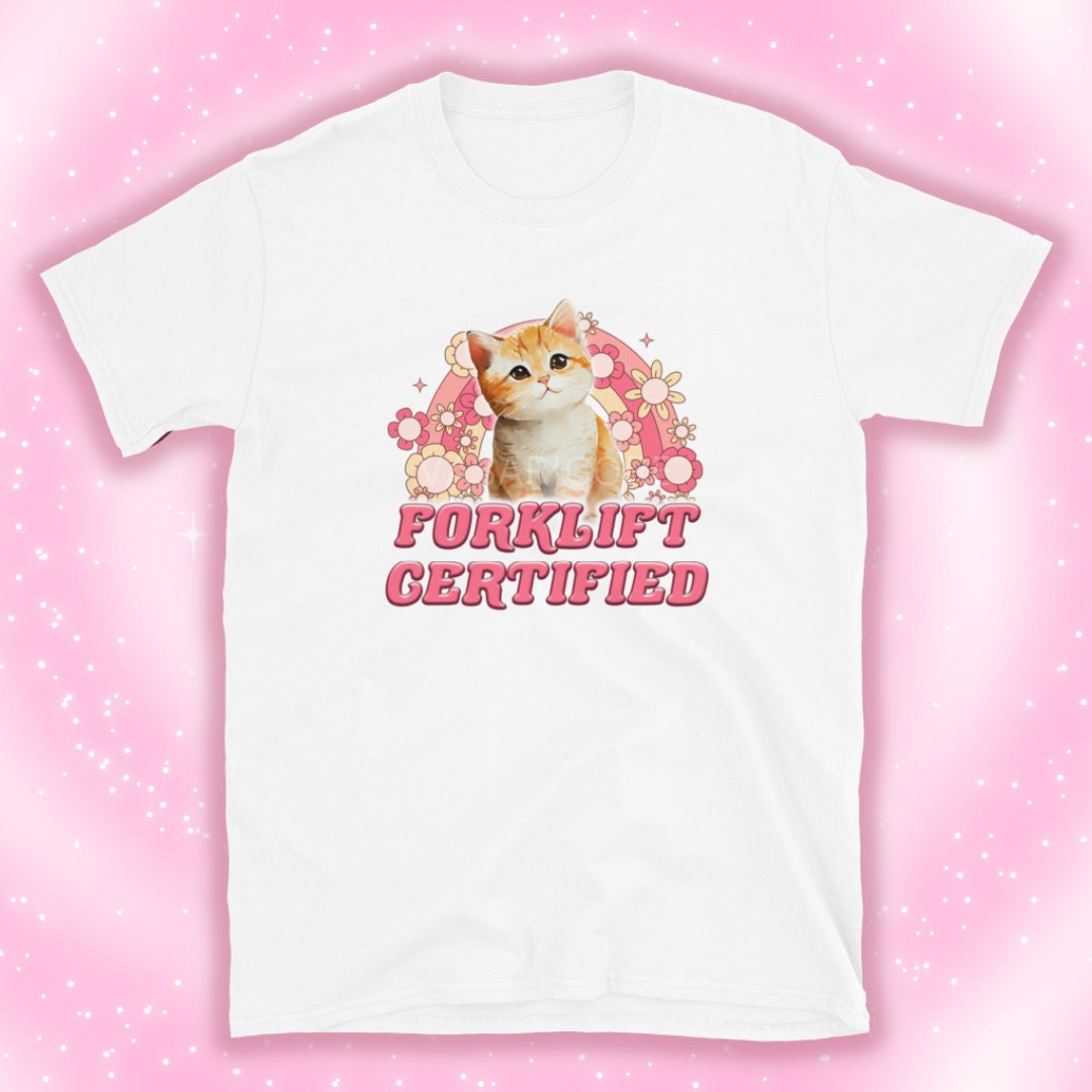 FORKLIFT CERTIFIED Short-Sleeve Unisex T-Shirt meme shirt, funny cat shirt, kitten, cat lover, construction worker, manly, silly, gift