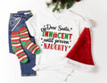 Innocent Until Proven Naughty Christmas Shirt, Santa Naughty Christmas Shirt, Christmas Family Tee, Dear Santa Christmas Shirt, Xmas Shirt