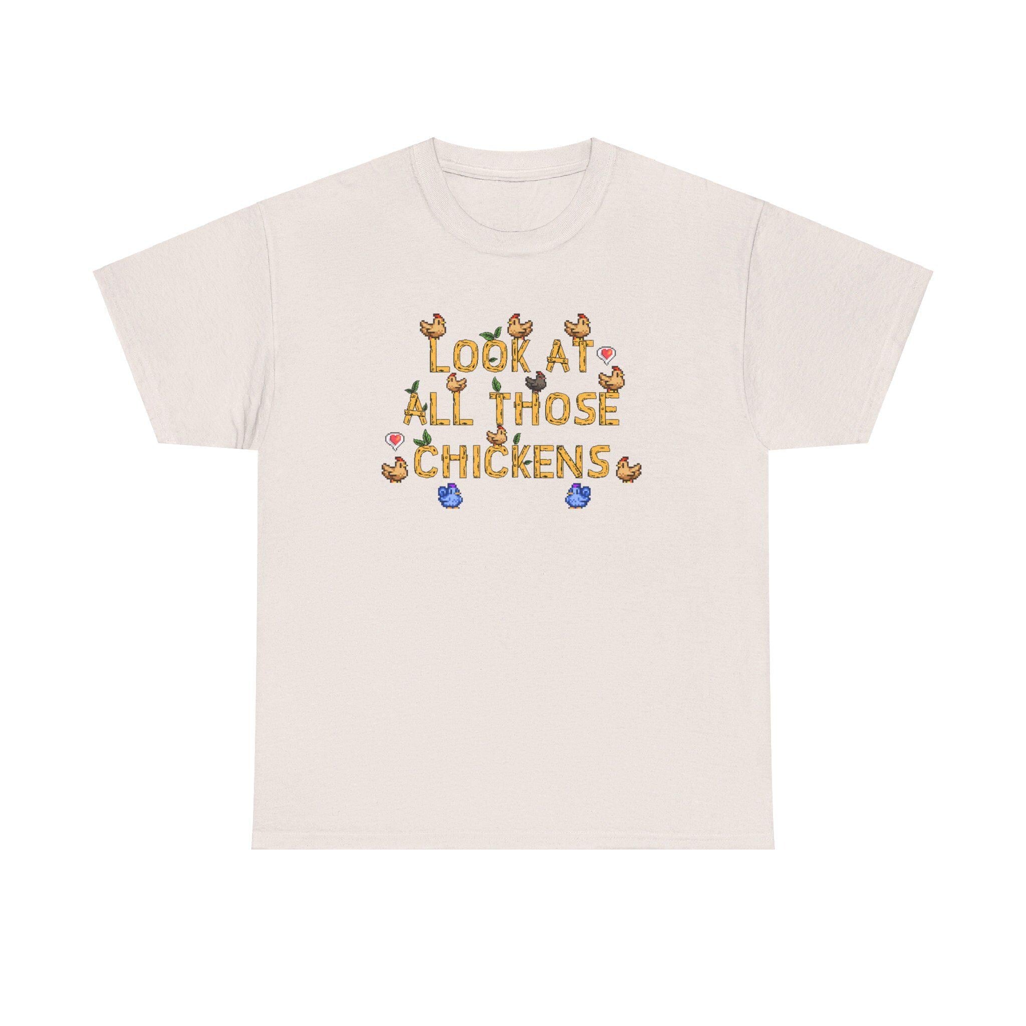 Look at all those Chickens - Stardew Valley inspired - Vine inspired funny T-shirt - Unisex Heavy Cotton Tee