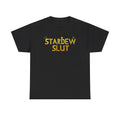 Stardew Slut - Funny stardew inspired T-Shirt - Unisex Heavy Cotton Tee