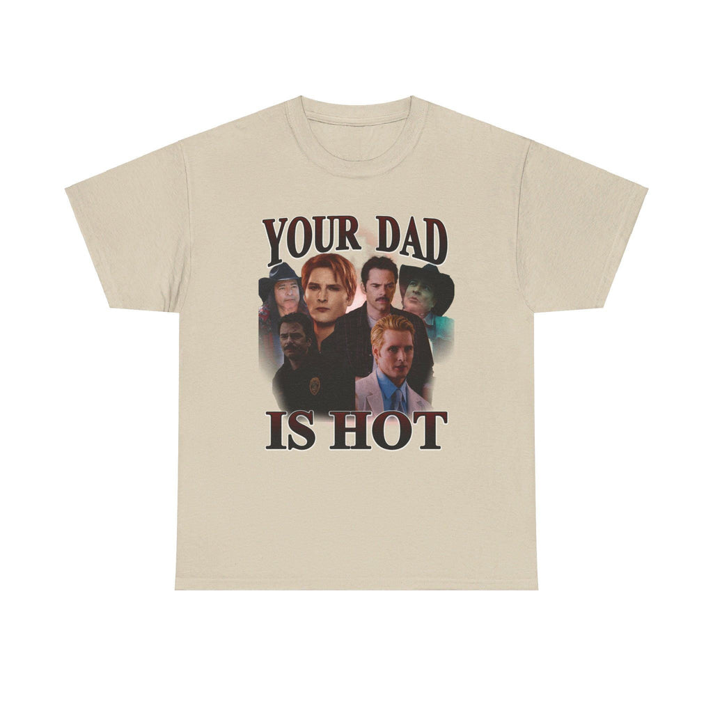Your Dad Is Hot - Retro style Twilight inspired - Charlie, Carlisle and Billy - T-shirt Unisex Heavy Cotton Tee -Unisex Heavy Cotton Tee