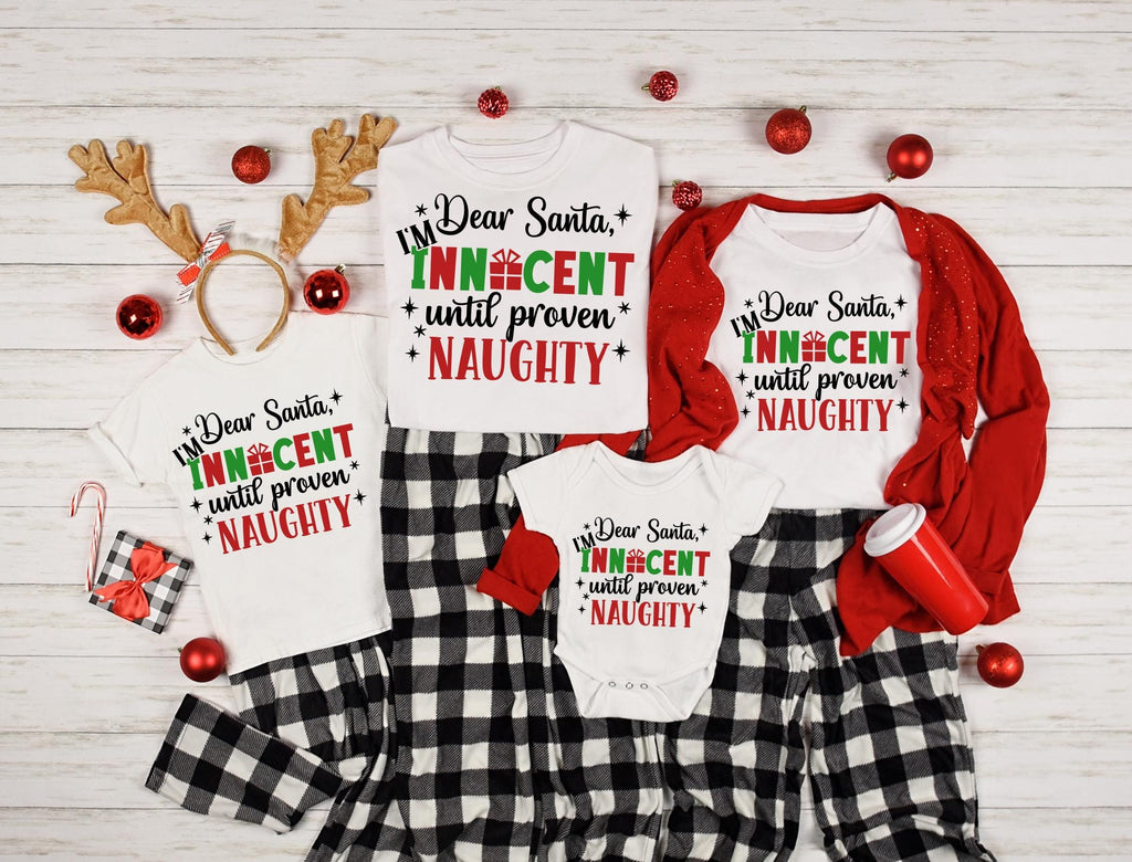 Innocent Until Proven Naughty Christmas Shirt, Santa Naughty Christmas Shirt, Christmas Family Tee, Dear Santa Christmas Shirt, Xmas Shirt