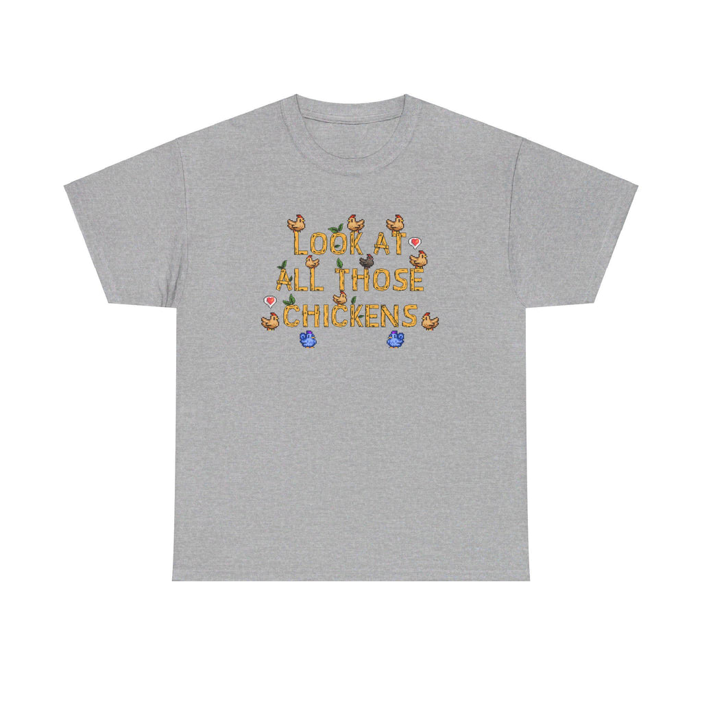 Look at all those Chickens - Stardew Valley inspired - Vine inspired funny T-shirt - Unisex Heavy Cotton Tee