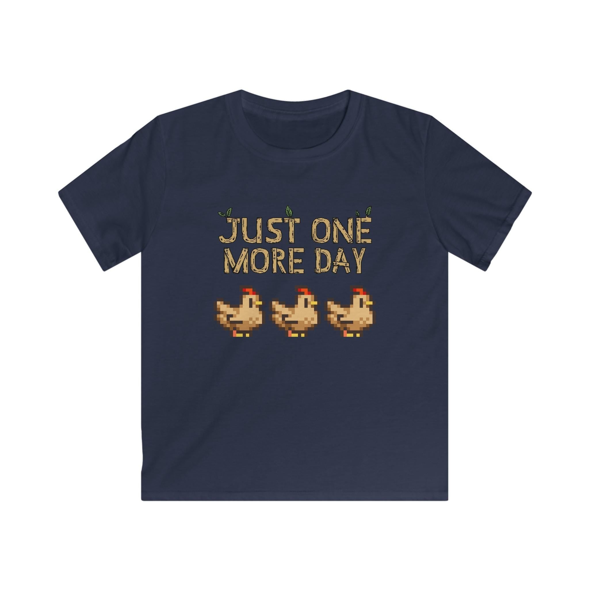 Just one more day - Stardew Valley inspired - Chickens - T-Shirt - Kids Soft Tee