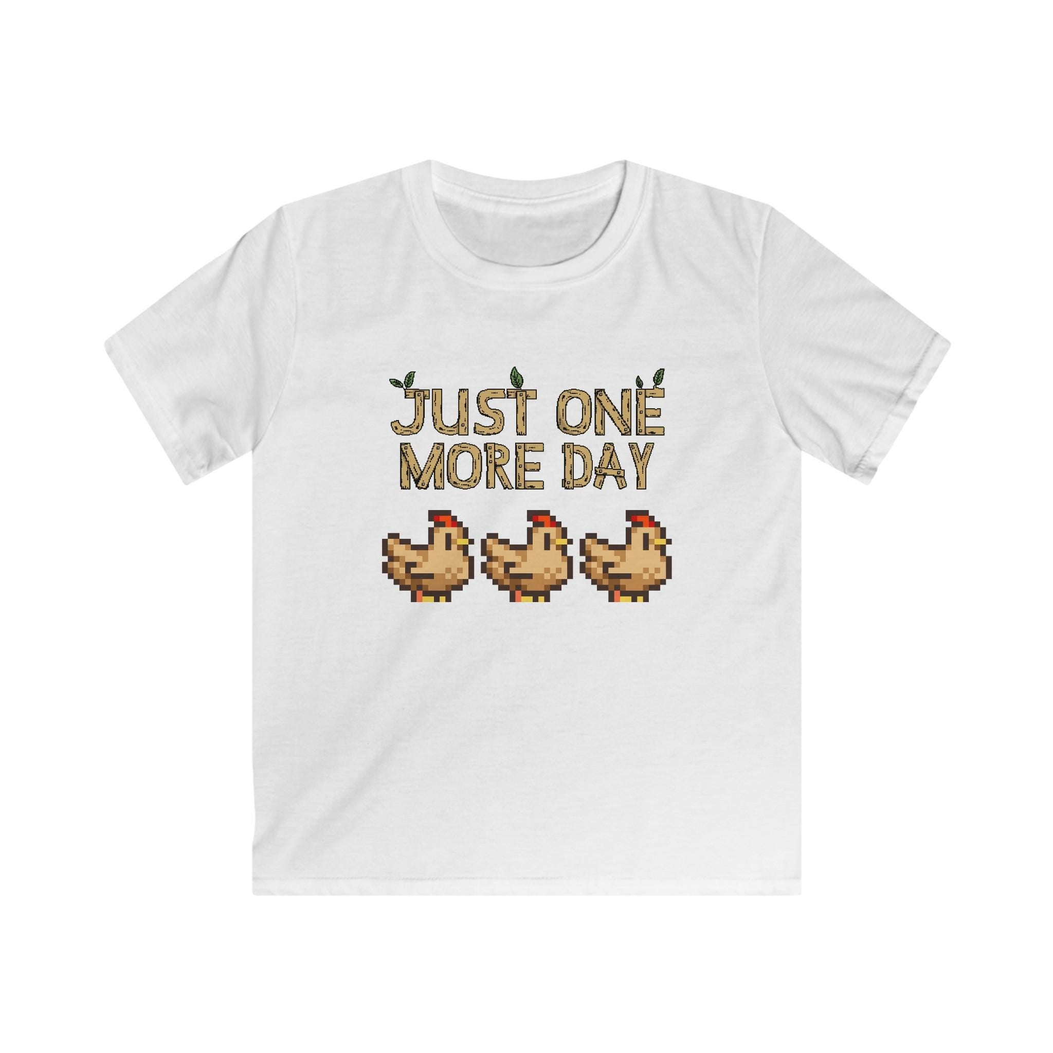 Just one more day - Stardew Valley inspired - Chickens - T-Shirt - Kids Soft Tee
