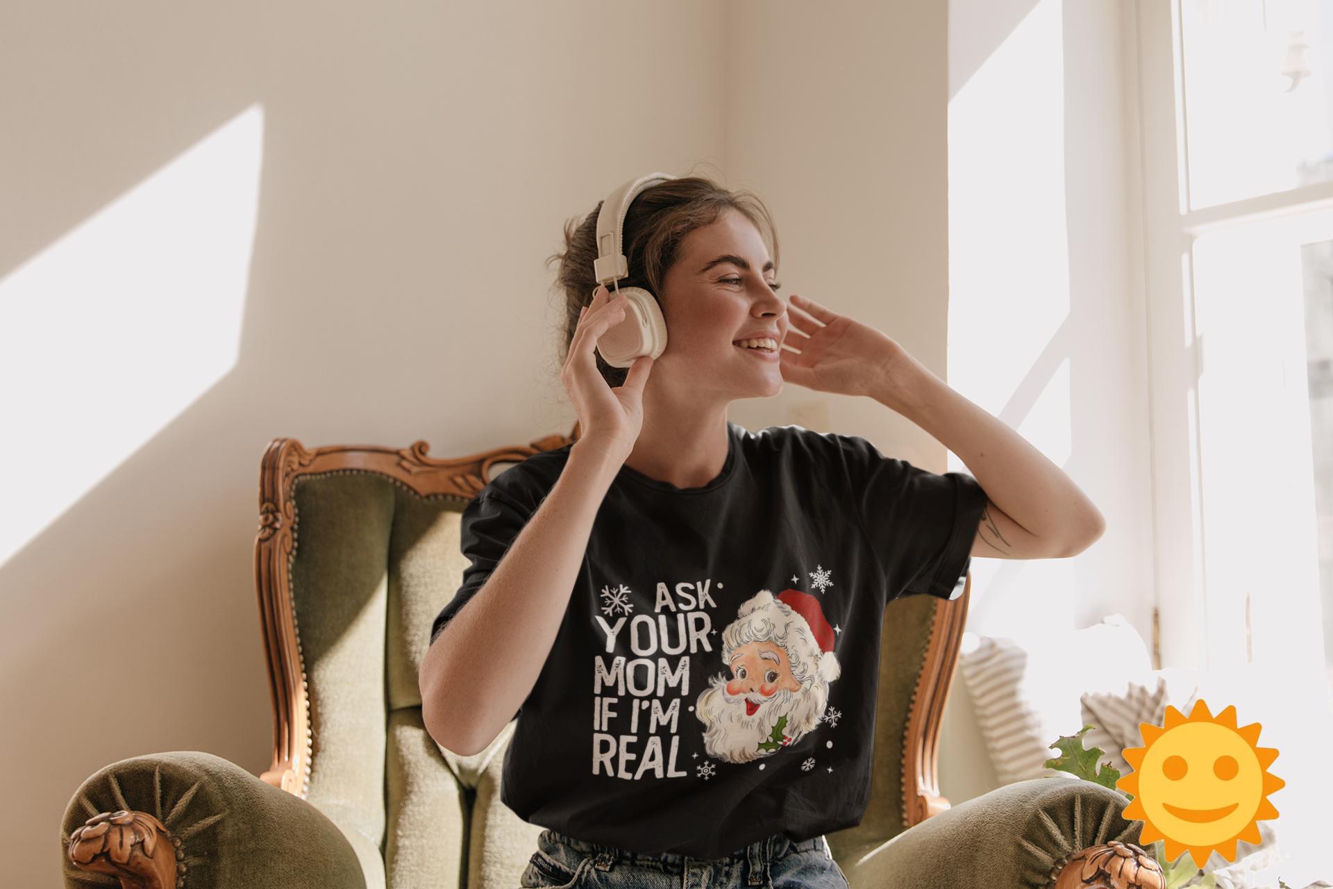 Ask Your Mom If I'm Real Vintage T-Shirt, Christmas gift, Naughty Santa Claus Shirt, Ugly Santa Shirt