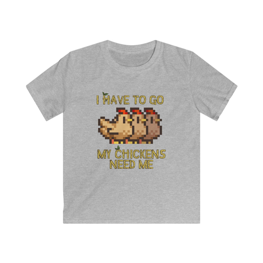 Kids Softstyle Tee - I have to go my chickens need me - Stardew Valley inspired T-Shirt