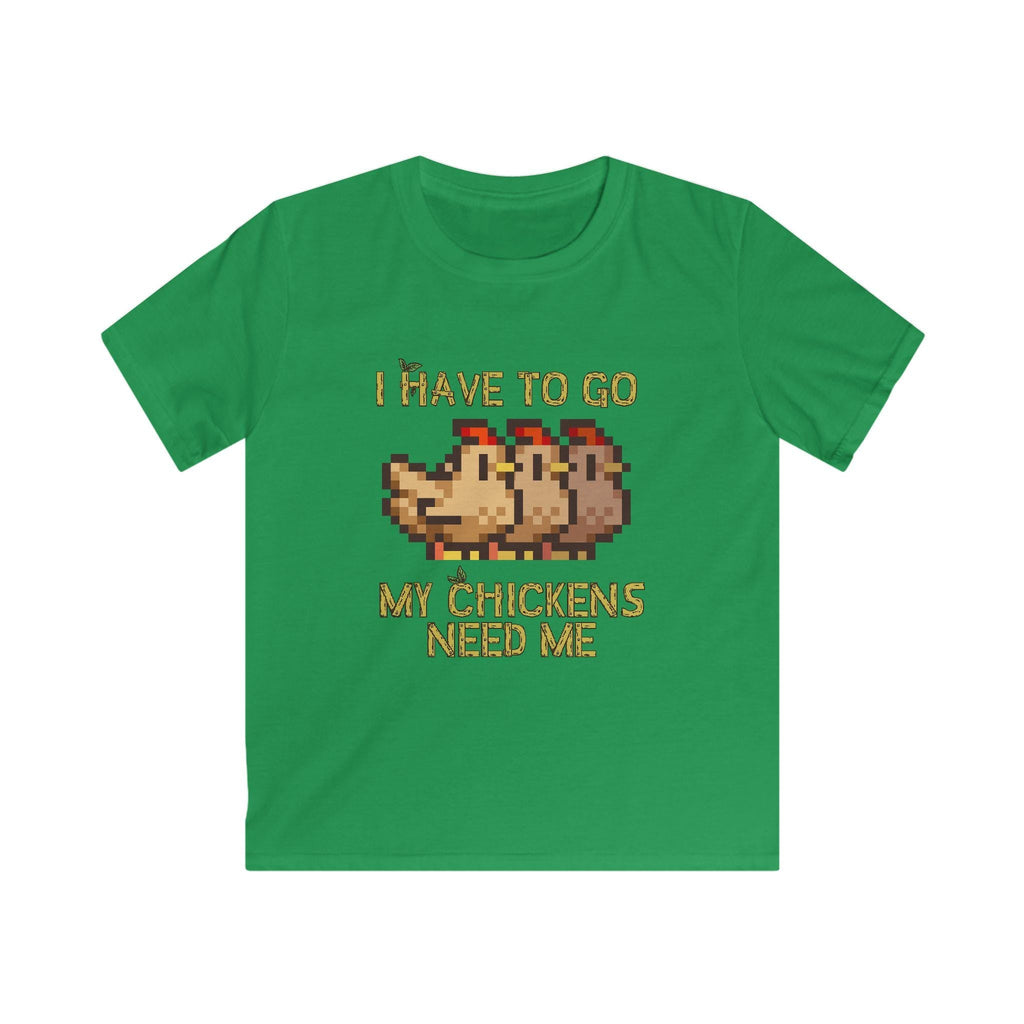 Kids Softstyle Tee - I have to go my chickens need me - Stardew Valley inspired T-Shirt