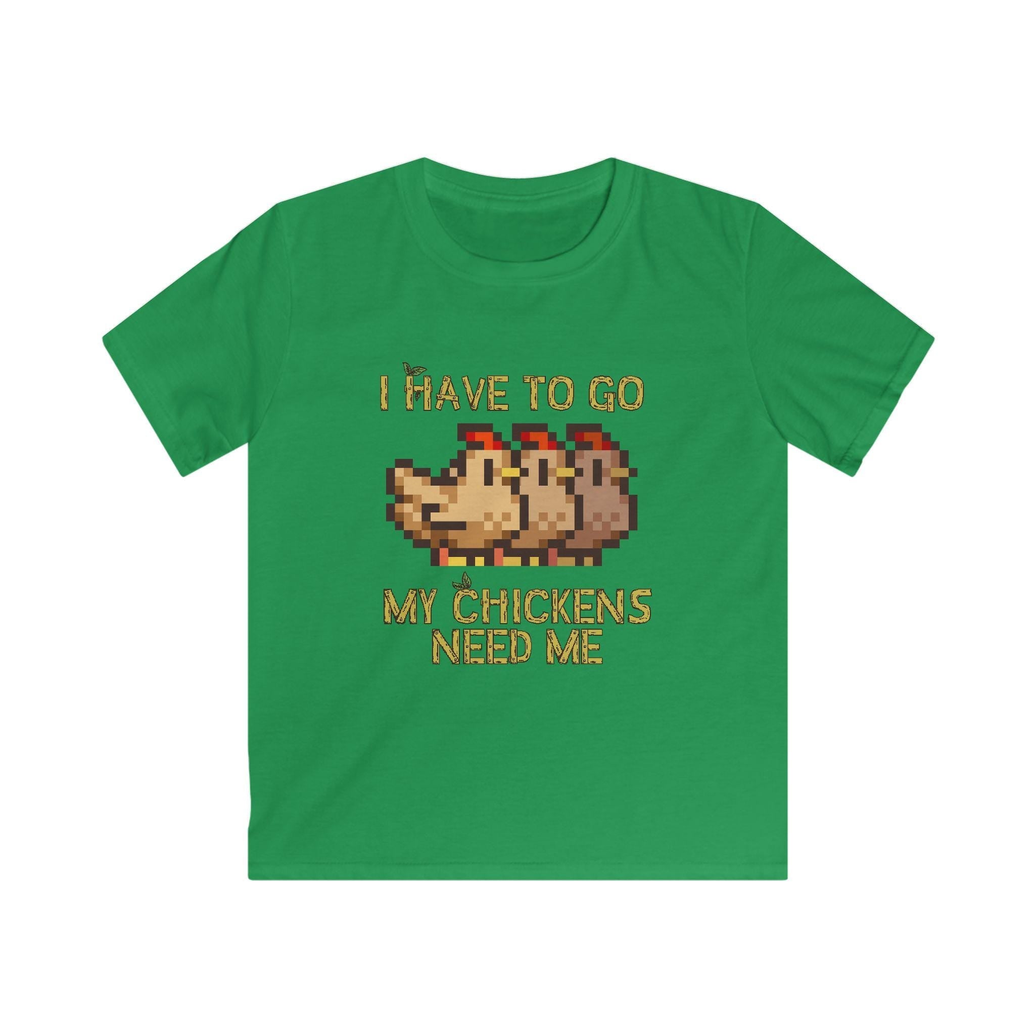 Kids Softstyle Tee - I have to go my chickens need me - Stardew Valley inspired T-Shirt