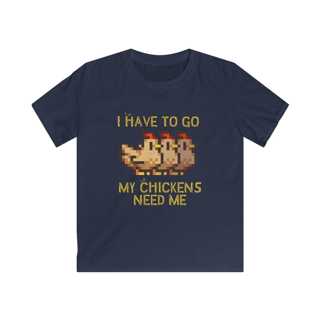 Kids Softstyle Tee - I have to go my chickens need me - Stardew Valley inspired T-Shirt