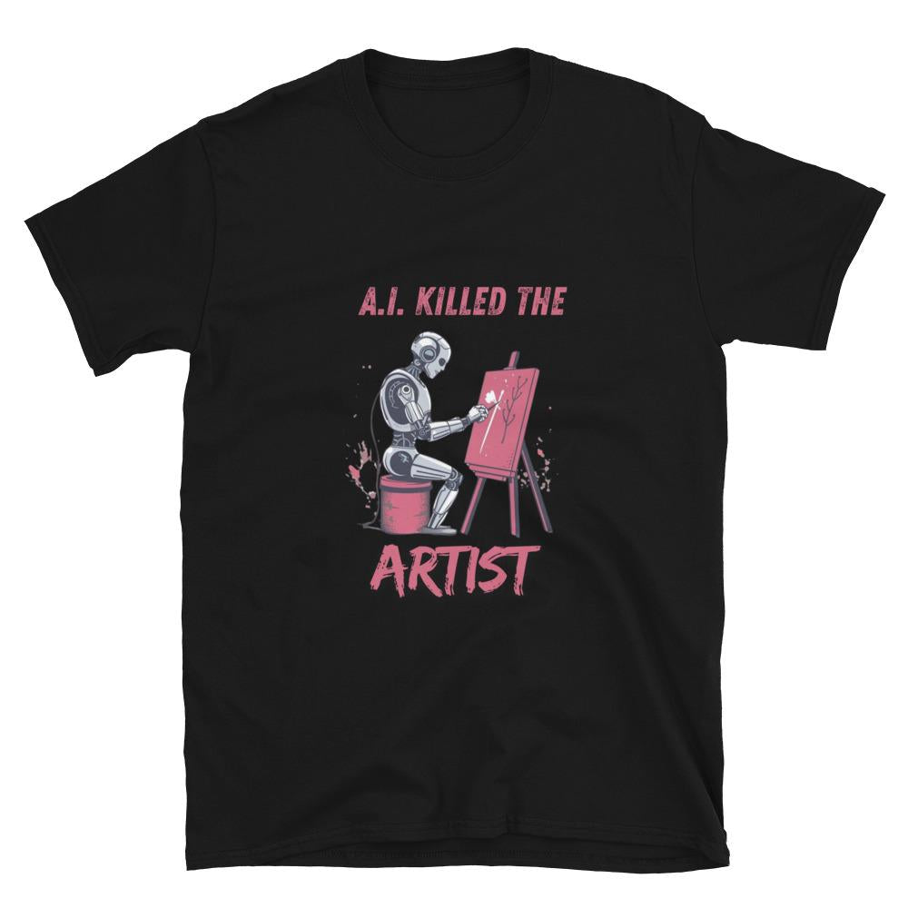 A.I. Killed the Artist Soft Style Shirt, Funny A.I. Shirt, Artist Graphic Tee, Technology Humor Shirt, A.I. Graphic Tee