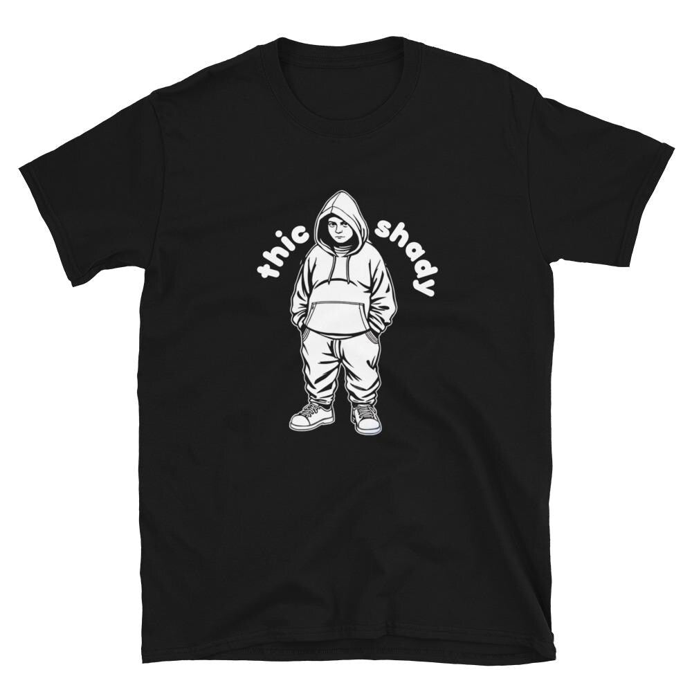 Thic Shady Soft Style T-Shirt, Funny Statement Tee, Cool Shady Graphic Shirt, Trendy Thic Shirt, Humorous Quote Tee