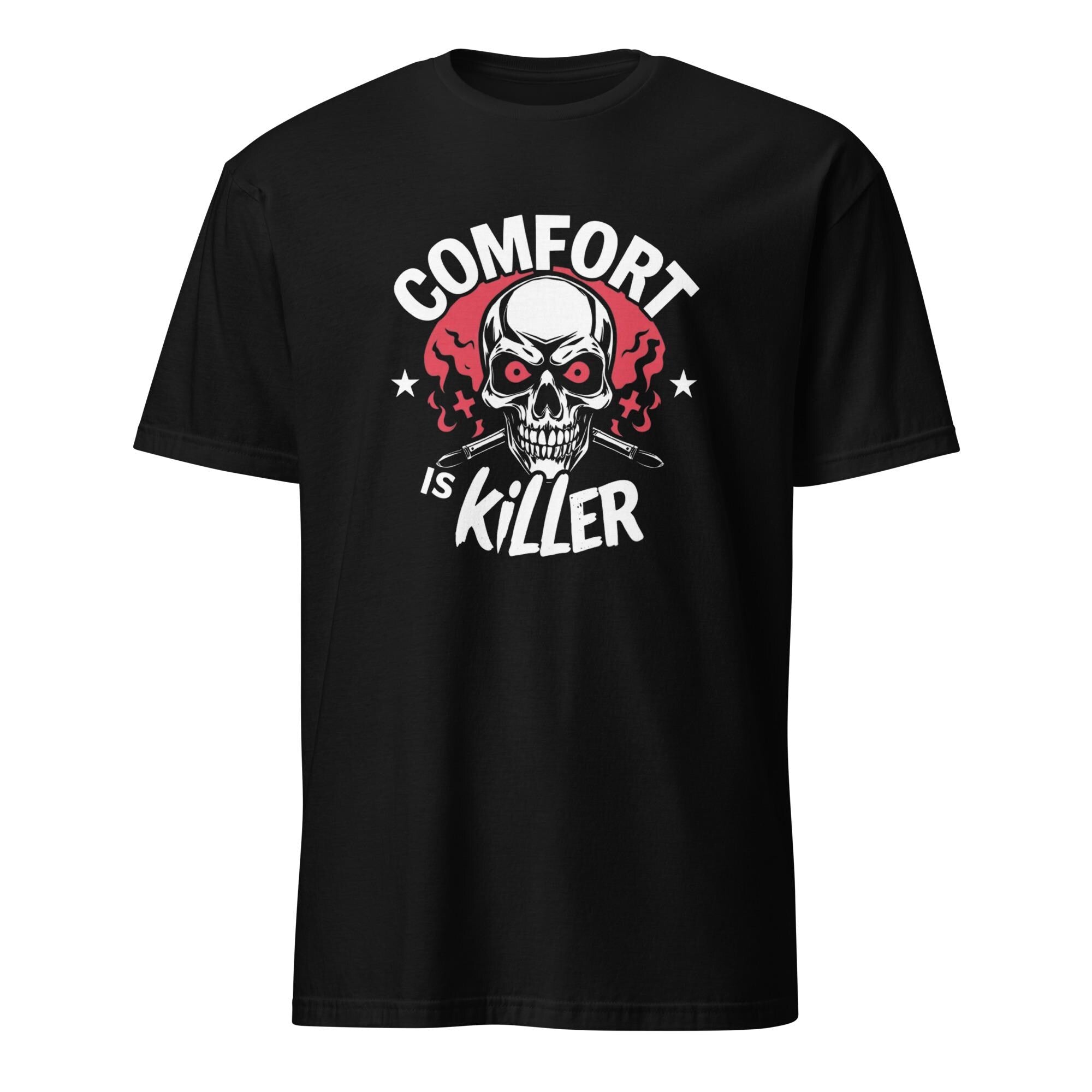 Comfort is Killer Shirt, Funny Quote Shirt, Comfortable Graphic Tee, Casual Soft Tee, Bold Statement Shirt, Unique Graphic Tee, Casual Shirt
