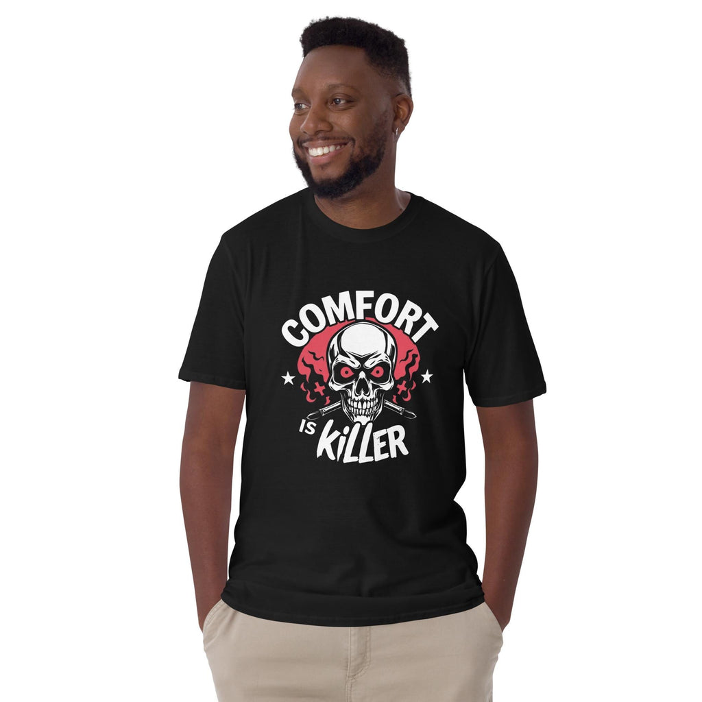 Comfort is Killer Shirt, Funny Quote Shirt, Comfortable Graphic Tee, Casual Soft Tee, Bold Statement Shirt, Unique Graphic Tee, Casual Shirt
