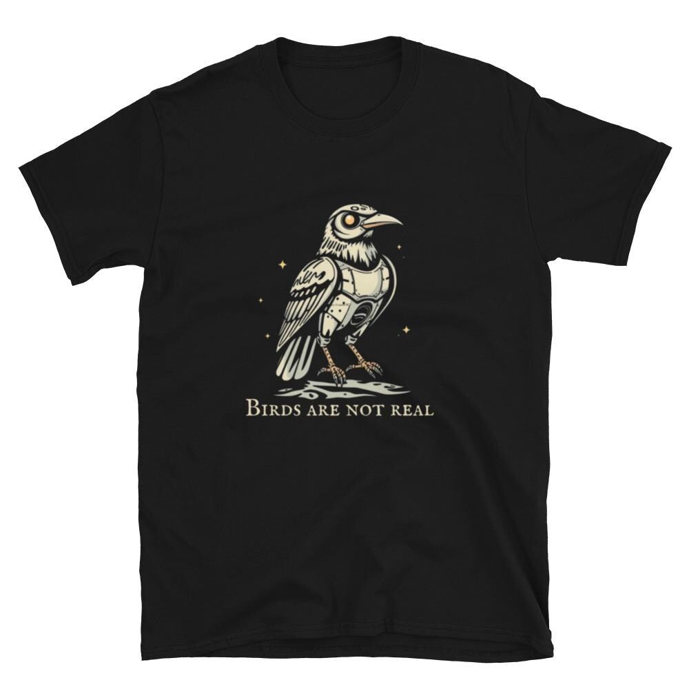 Birds Aren't Real Soft Style T-Shirt, Funny Birds Conspiracy Tee, Graphic Bird Shirt, Hilarious Birds Shirt, Birds Aren't Real Shirt