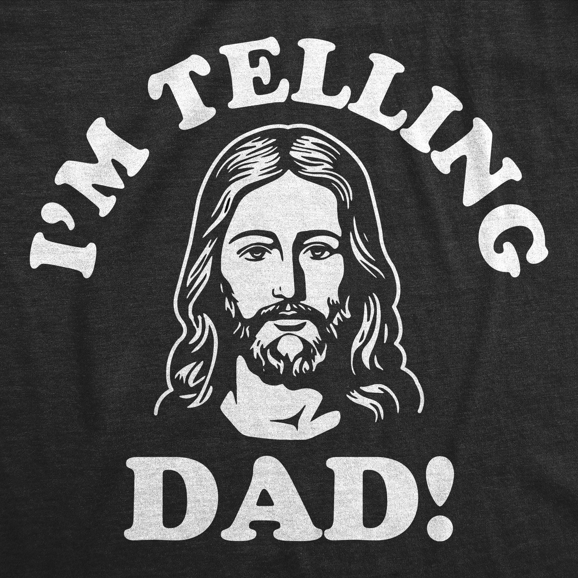 I'm Telling Dad, Faith Shirts, Mens Easter Religion Shirt, Mens Church Gospel, Religious Shirts, Easter Shirts, Jesus Shirts, Tattling Tee