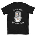 Feed Me Pizza and Tell Me I'm Pretty Graphic T-Shirt, Funny Soft Style Tee, Trendy Casual Shirt, Cute Pop Culture Statement Shirt