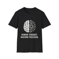 Inspirational Unisex Softstyle T-Shirt - Human Thought Machine Precision, Tech Shirt, Gift for Geeks, Brain and AI Themed Apparel, Casual
