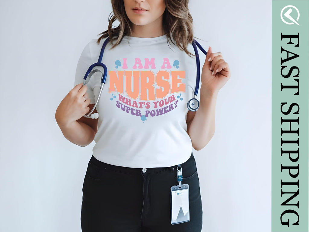 I Am A Nurse What's Your Superpower Shirt, Nursing Shirt, Cute Nurse Shirt, Gift For Nurse, Nurse Appreciation Shirt, Registered Nurse Shirt