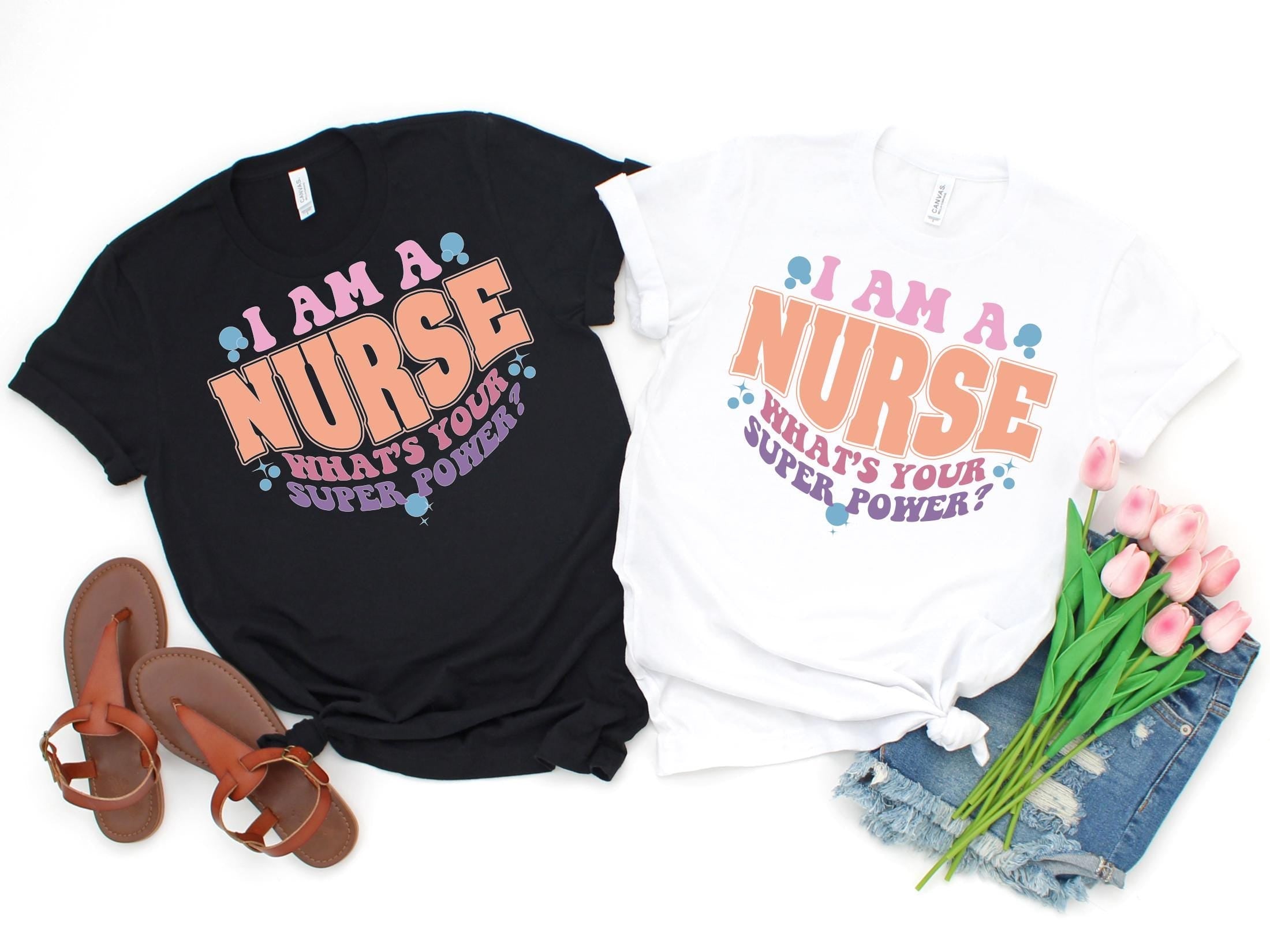I Am A Nurse What's Your Superpower Shirt, Nursing Shirt, Cute Nurse Shirt, Gift For Nurse, Nurse Appreciation Shirt, Registered Nurse Shirt