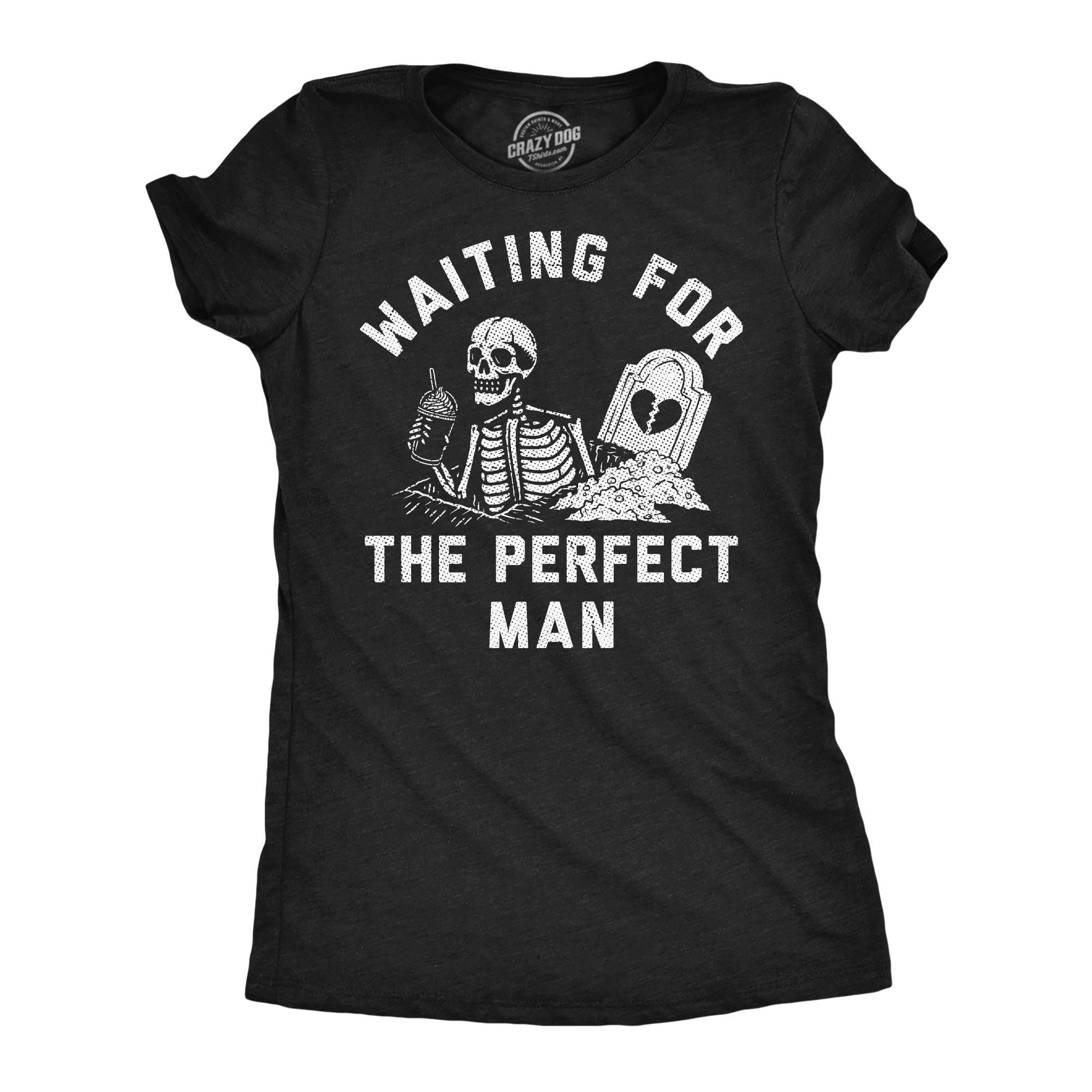 Waiting For The Perfect Man, Skeleton Shirts, Valentine's Day Shirts, Vintage Tee, Funny Shirts, Funny Book Lover Gifts, Waiting Forever