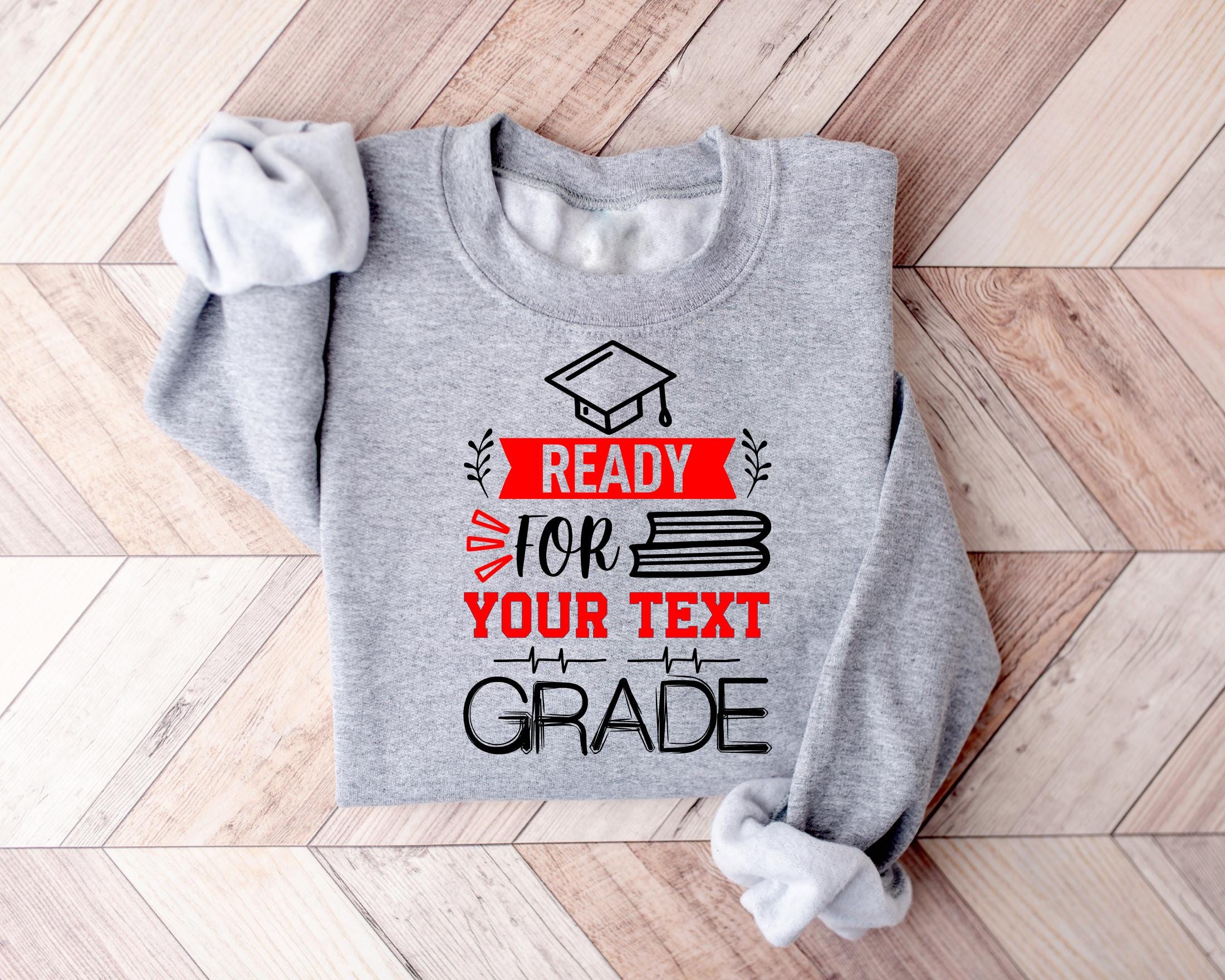 Ready For Seventh Grade Shirt, Custom Grade Sweatshirt, Graduation Gift, Custom Senior Grade Shirt, Grade Sweatshirts, Graduation Shirts