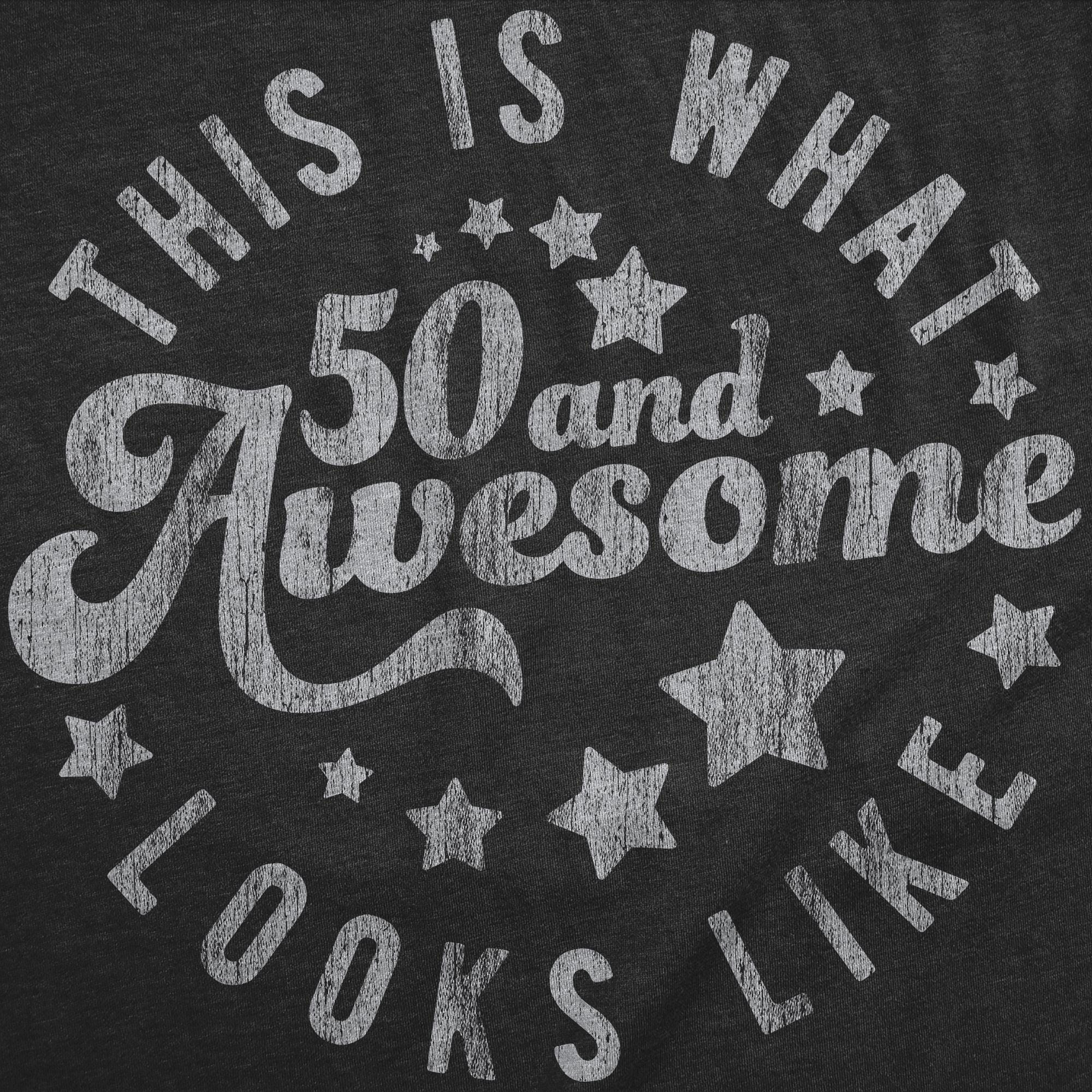 This is What 50 and Awesome Looks Like, Gen X Shirts, Funny Old Guy Shirt, Vintage Shirt, Don't Get Older, Funny Gifts, Funny Birthday Shirt