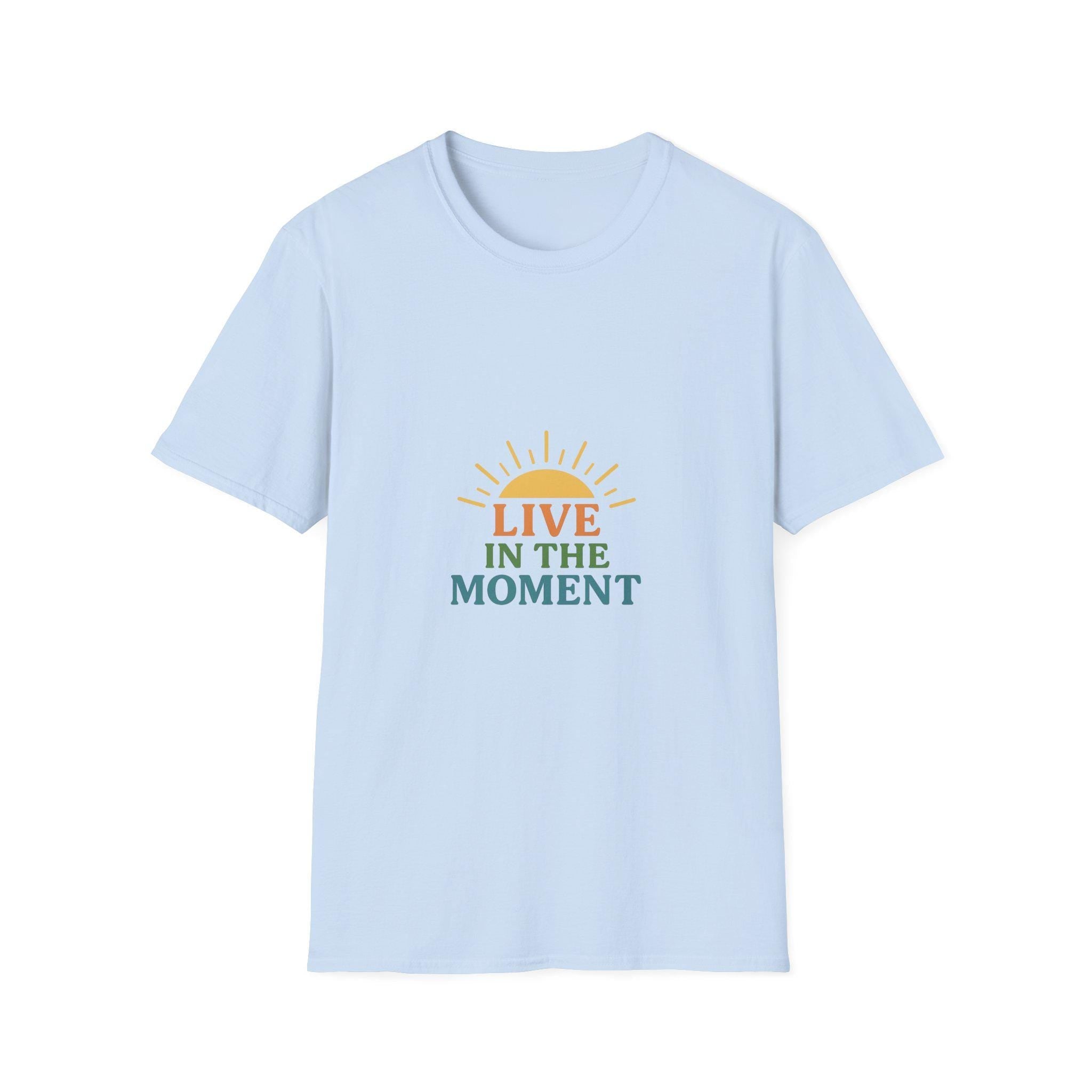 Live in the Moment T-Shirt, Unisex Softstyle Tee, Inspirational Quote Shirt, Casual Wear, Gift for Mindfulness Enthusiasts