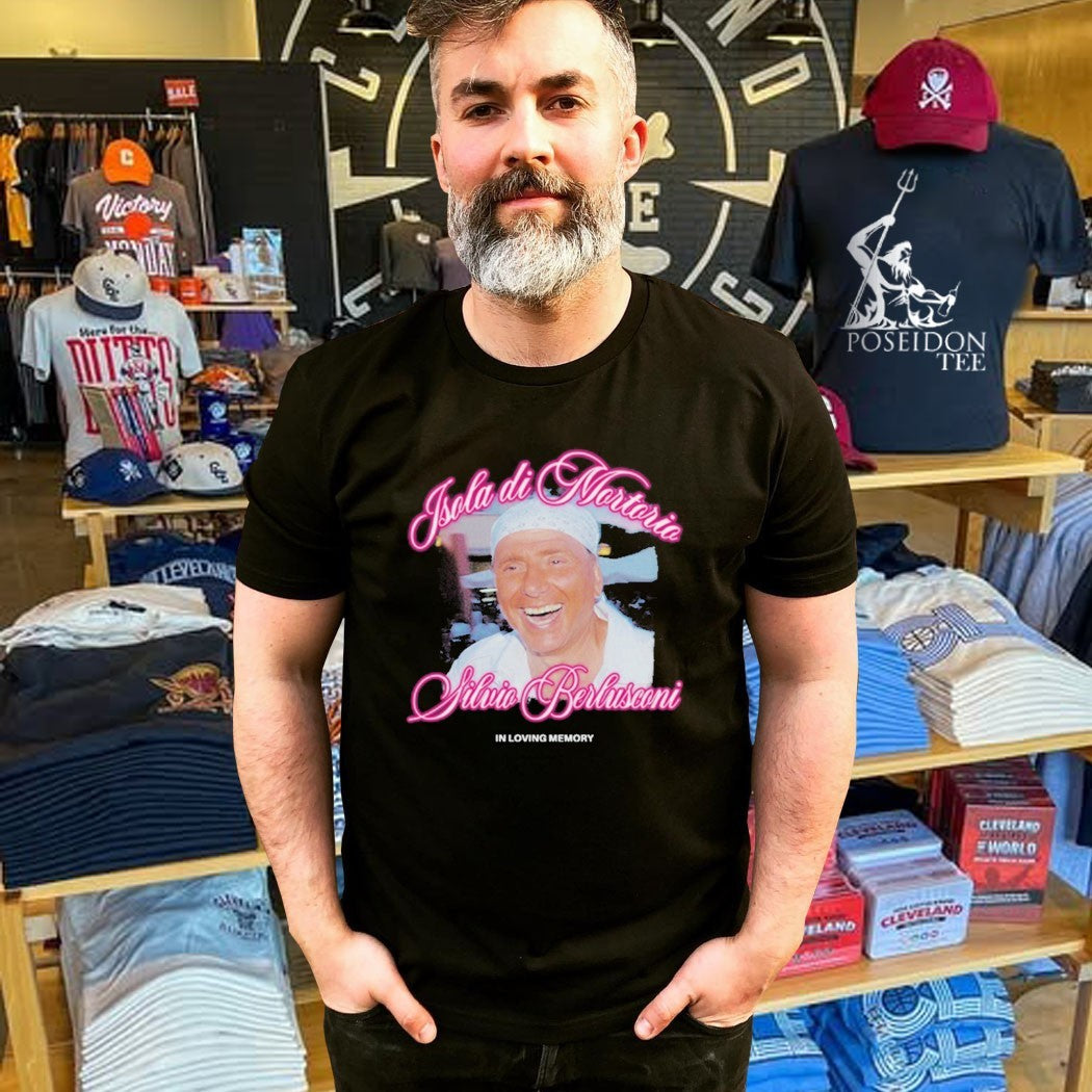 Isola Di Mortorio Silvio Berlusconi In Loving Memory T-shirt