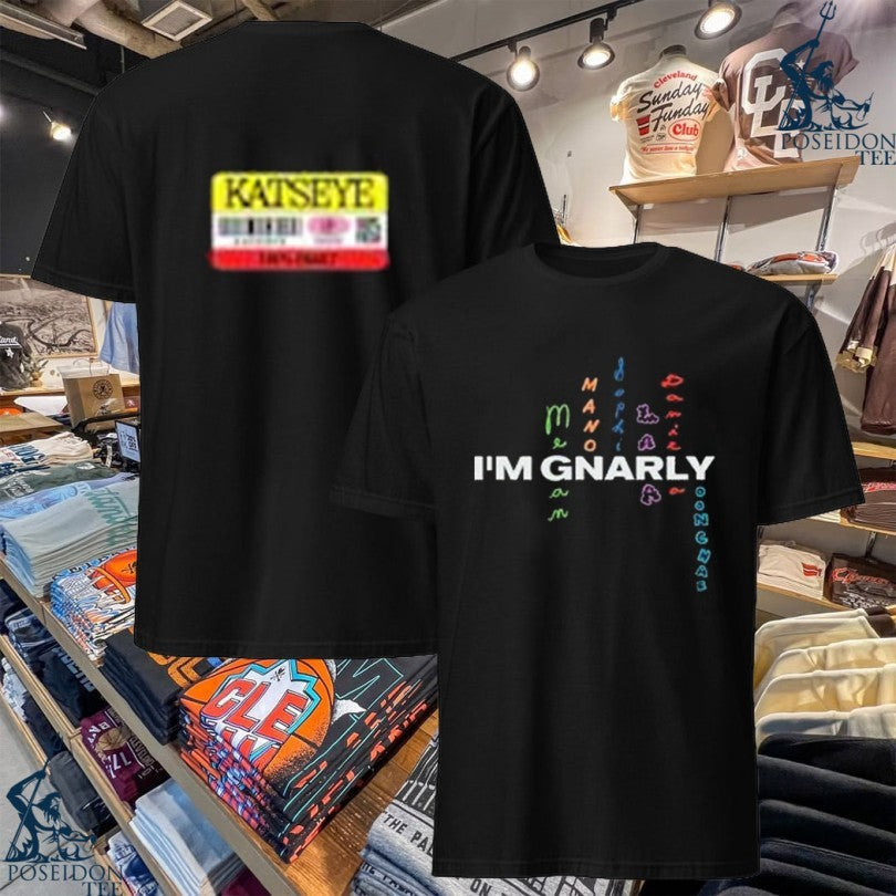 Katseye I’m Gnarly T-shirt