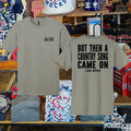 Luke Bryan I Wasn’t Gonna Drink But Then A Country Song Came On T-shirt