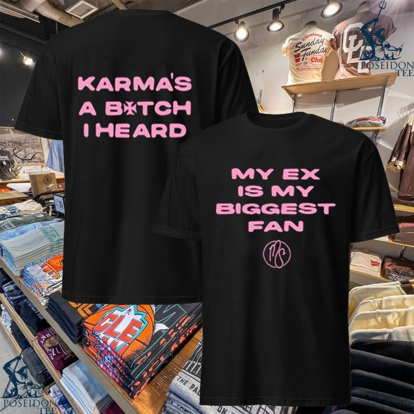 Mod Sun My Ex Is My Biggest Fan Karma’s A Bitch I Heard Ringer T-shirt