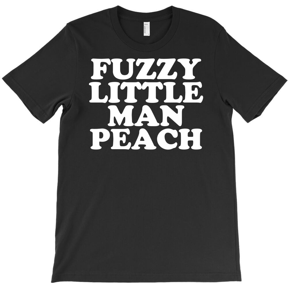 fuzzy little man peach T-Shirt
