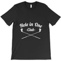 hole in one club funny golf golf club T-Shirt