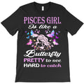 pisces girl is like a butterfly T-Shirt