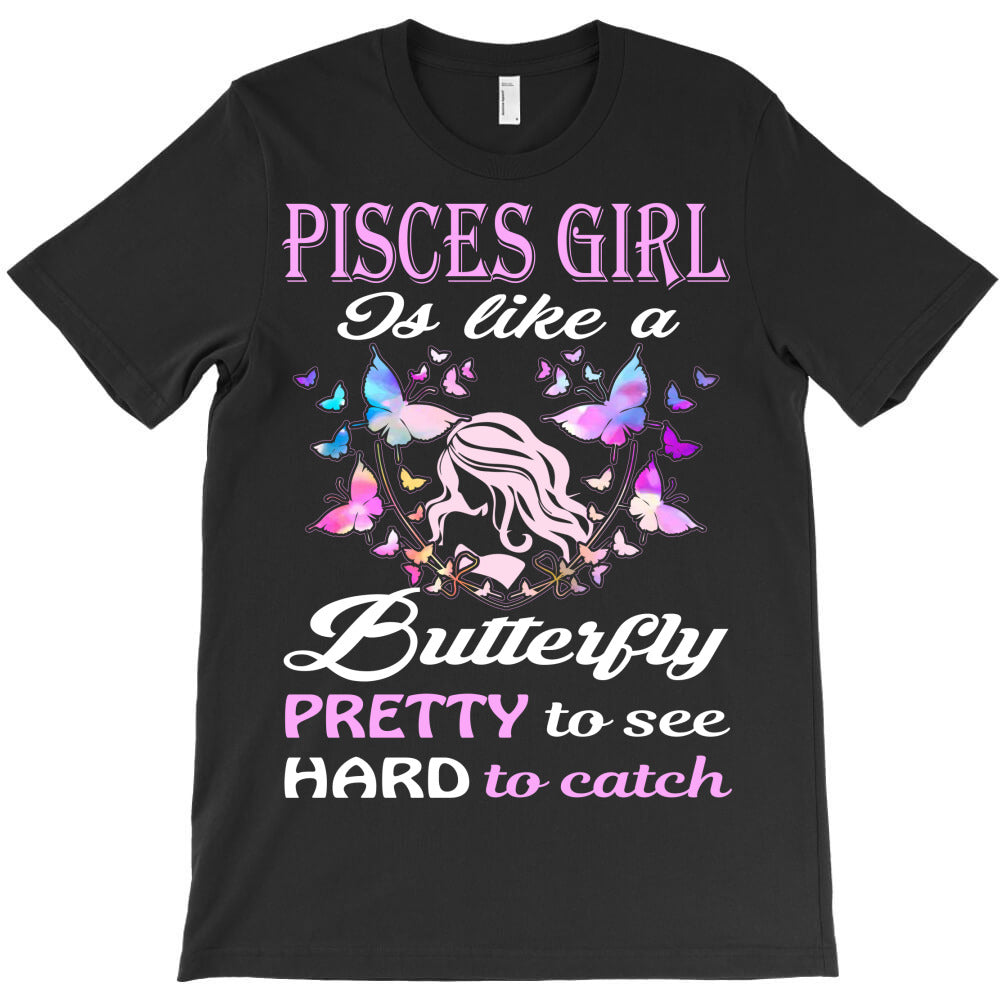 pisces girl is like a butterfly T-Shirt