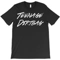 teenage dirtbag T-Shirt