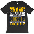 corrections sergeant job title corrections inspector T-Shirt