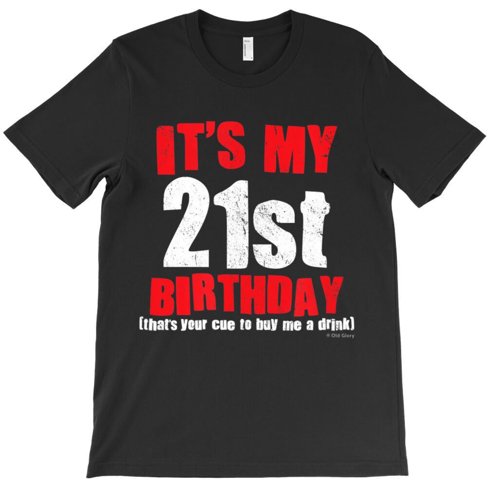 Old Glory 21St Birthday Buy Me A Drink T-Shirt