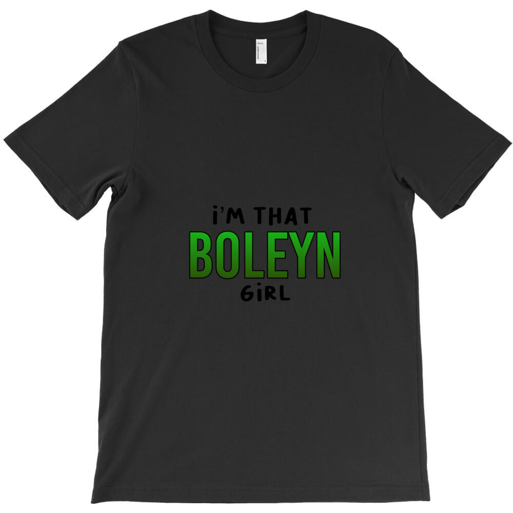 I'm that Boleyn girl T-Shirt