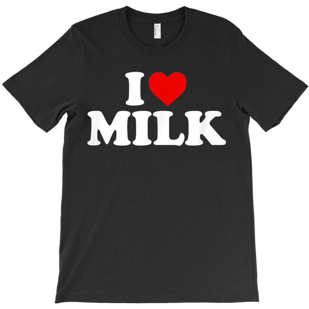 I Love Milk Heart T-Shirt