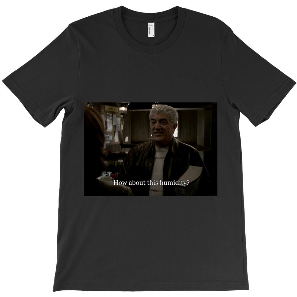 Phil Leotardo How About This Humidity T-Shirt