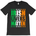 irish lives matter T-Shirt