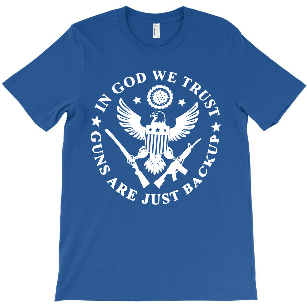 in god we trust the gun are just backup american pride T-Shirt