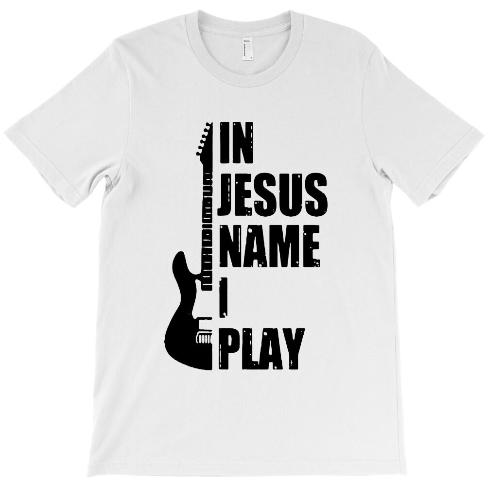 guitar in jesus name i play black T-Shirt