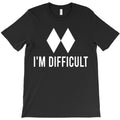 I'm Difficult Double Diamond T-Shirt