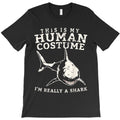 This is My Human Costume Im Really a Shark Big Graphic Fish T-Shirt